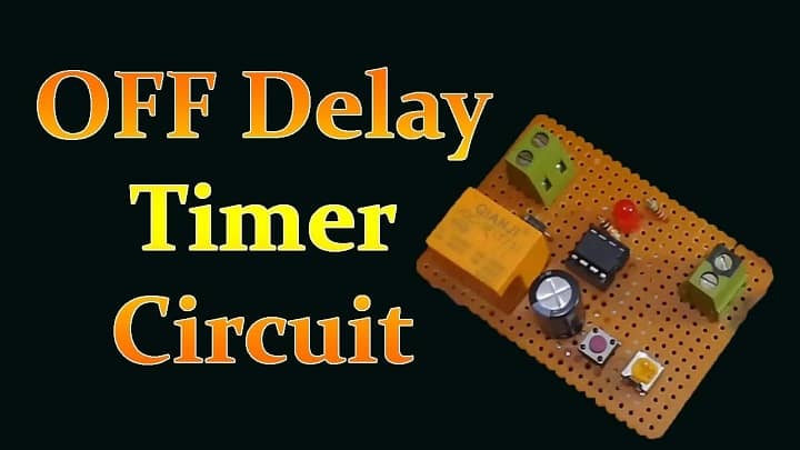 How To Make Delay Off Timer | using 555 timer