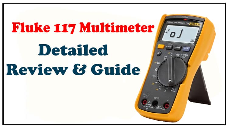 Fluke-117 Detailed Review & Guide