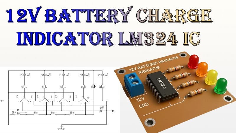 12V Battery Charge Indicator Circuit LM324 IC